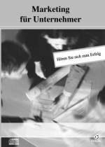 Marketing f&uuml;r Unternehmer